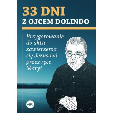 33 DNI Z OJCEM DOLINDO - Krzysztof Nowakowski