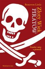 Złoty wiek piratów. Prawda i mity o piratach