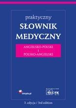 Praktyczny słownik medyczny ang - pol, pol - ang