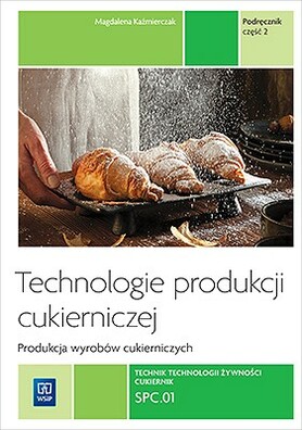 Technologie prod. cukierniczej. tom II cz.2 REA