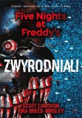 Five Nights at Freddy`s T.2 Zwyrodniali