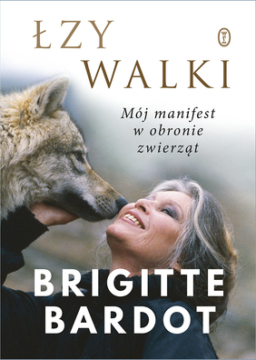 ŁZY WALKI - Brigitte Bardot