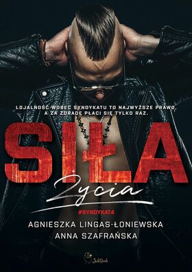 SIŁA ŻYCIA - Syndykat4 - Agnieszka Lingas - Łoniewska Anna Szafrańska  