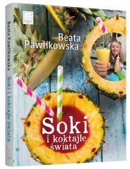 Soki i koktajle świata Beata Pawlikowska