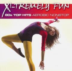 X-Tremely Fun - 80's Top Hits Aerobic CD