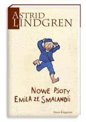 Astrid Lindgren. Nowe psoty Emila ze Smalandii