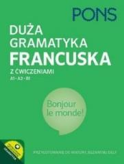 Duża gramatyka francuska z ćw. A1-B1 PONS