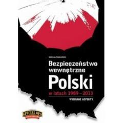 Bezpieczeństwo wewnętrzne Polski 1989-2013