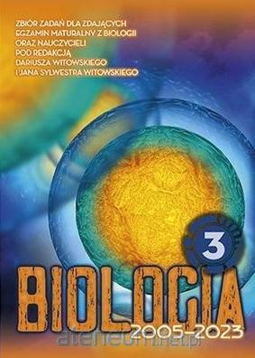 BIOLOGIA T3 - Matura 2005-2023 zbiór zadań i odp
