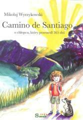 Camino de Santiago. O chłopcu, który przeszedł...W