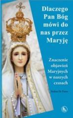 Dlaczego Pan Bóg mówi do nas przez Maryję (1)