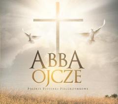 Abba Ojcze - polskie piosenki pielgrzymkowe CD (1)