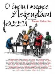 O życiu i muzyce z legendami jazzu BR (1)