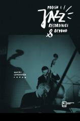 Polish Jazz Recordings and Beyond (1)