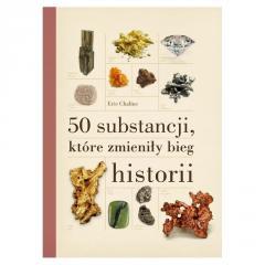 50 substancji, które zmieniły bieg historii (1)