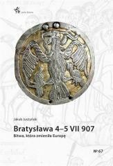 Bratysława 45 VII 907. Bitwa, która zmieniła.. (1)
