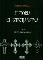 Historia chrześcijaństwa T6 Kryzys chrześcijaństwa (1)