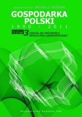 Gospodarka Polski 1990-2011 T.3 Droga do spójności (1)