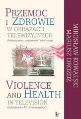 Przemoc i zdrowie w obrazach telewizyjnych (1)
