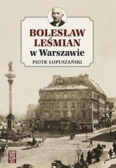 Bolesław Leśmian w Warszawie (1)