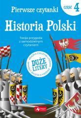 Pierwsze czytanki cz.4 Historia Polski (1)