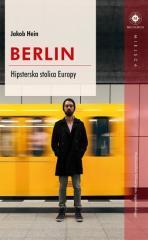 Berlin. Hipsterska stolica Europy (1)