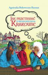Jak przetrwać w średniowiecznym Krakowie (1)