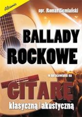 Ballady rockowe w opr. na gitarę klasyczną/ akust. (1)