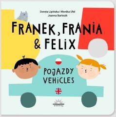 Franek, Frania i Felix. Pojazdy (1)