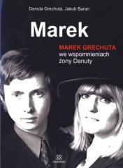 Marek. Marek Grechuta we wspomn. żony Danuty BR (1)