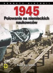 1945. Polowanie na niemieckich naukowców (1)