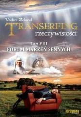 Transerfing rzeczywistości T.8 Forum marzeń.. (1)