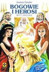 Bogowie i Herosi. Mity greckie (1)