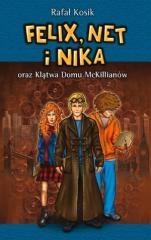 Felix, Net i Nika T13 oraz Klątwa Domu McKillianów (1)