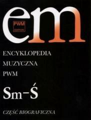 Encyklopedia muzyczna T10 Sm-Ś. Biograficzna (1)