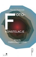 Foto-konstelacje wokół Marka Piaseckiego (1)