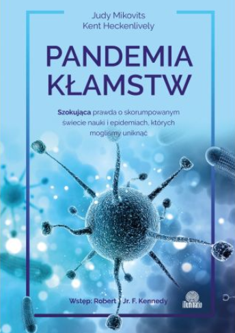 PANDEMIA KŁAMSTW Judy Mikovits, Kent Heckenlively (1)