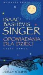 Opowiadania dla dzieci Singer cz. 2  Audiobook (1)