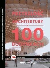 Przyszłość architektury w 100 budynkach (1)