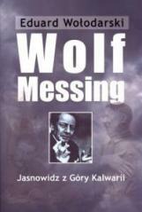 Wolf Messing. Jasnowidz z Góry Kalwarii (1)