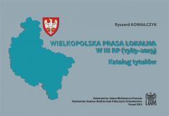 Wielkopolska prasa lokalna w III RP (1989-2019) (1)