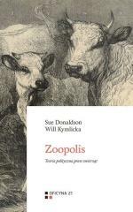 Zoopolis: Teoria polityczna praw zwierząt (1)