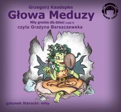 Głowa Meduzy. Mity Audio CD (1)
