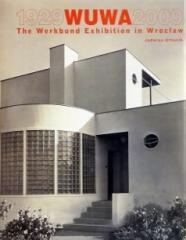 Wuwa 1929-2009 The Werkbund Exhibition in Wroclaw (1)