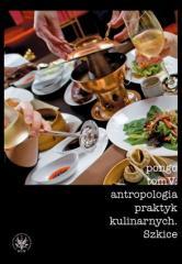 Antropologia praktyk kulinarnych.. T.5 (1)