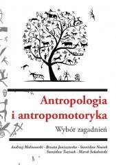 Antropologia i antropomotoryka. Wybór zagadnień (1)
