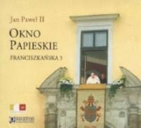 Okno Papieskie. Franciszkańska 3 CD (1)