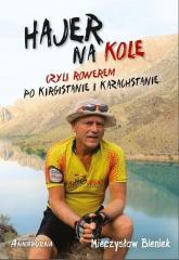 Hajer na kole, czyli rowerem po Kirgistanie... (1)