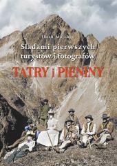 Tatry i Pieniny. Śladami pierwszych turystów.. (1)