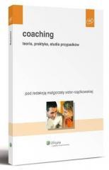 Coaching. Teoria, praktyka, studia przypadków (1)